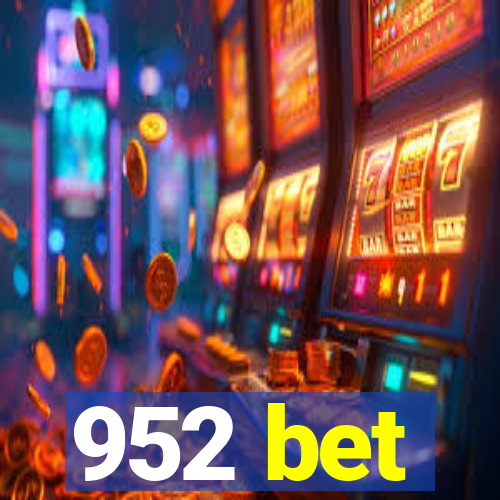 952 bet